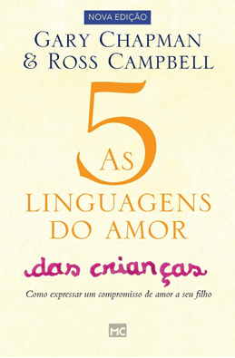 As 5 linguagens do amor das crianças 