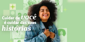 Saúde da mulher: como cuidar de cada fase da sua história