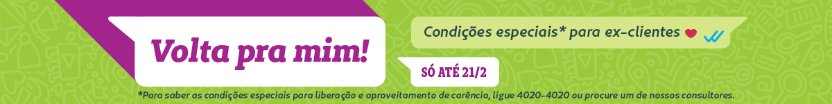 Volta pra mim! Condições especiais para ex-clientes